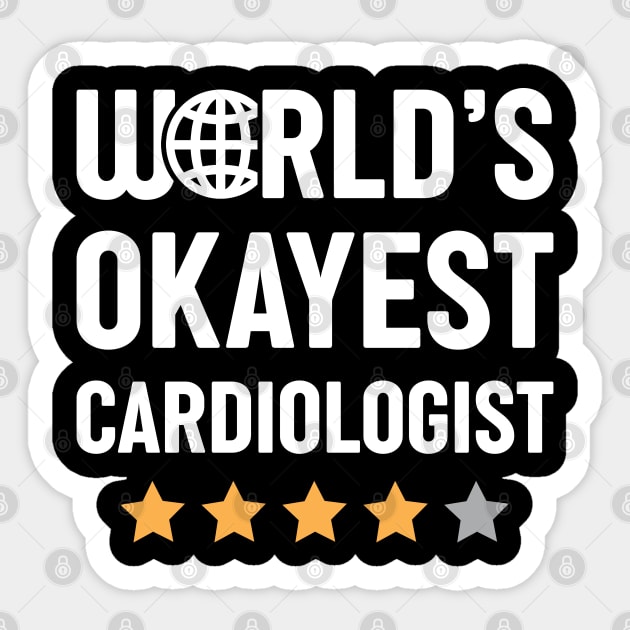 World's Okayest Cardiologist Sticker by spacedowl